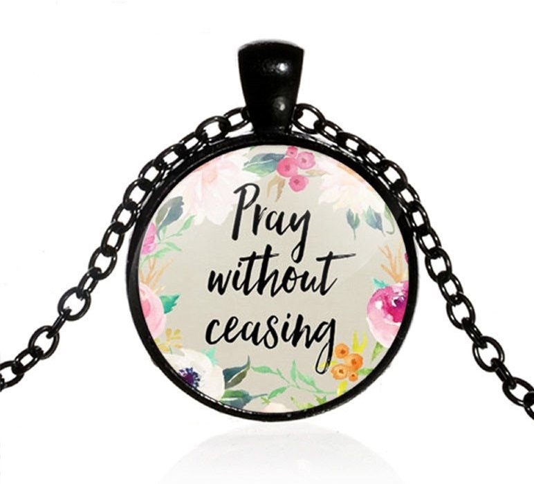 Scripture Pendant Necklace Pray Without Ceasing Inspirational Christian Jewelry w/ Black Chain JW316